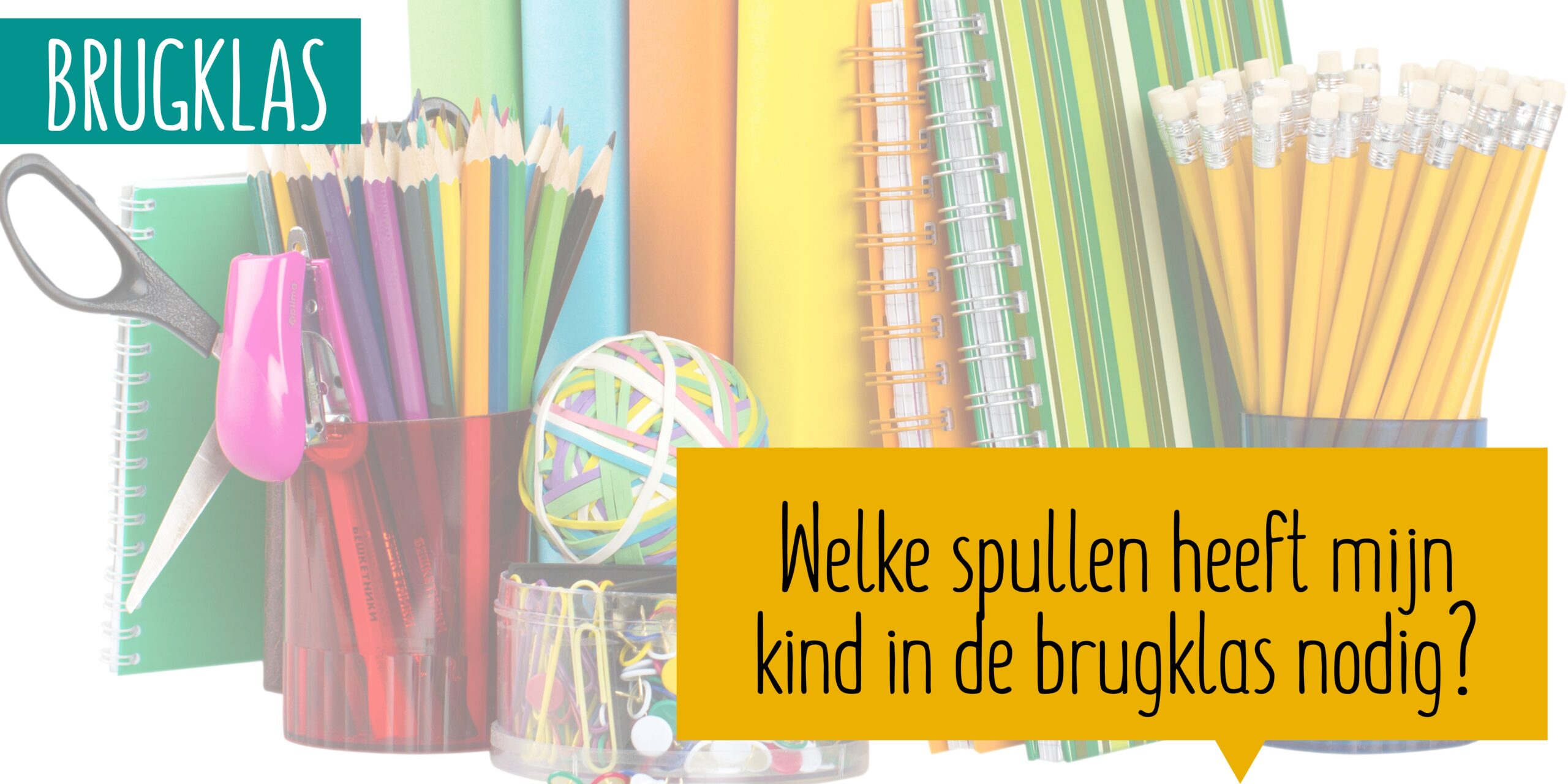Welke spullen heeft mijn kind in de brugklas nodig?